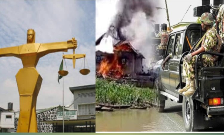 Okuama Burning: Court Hears Community’s N100bn Suit Against Army in Delta