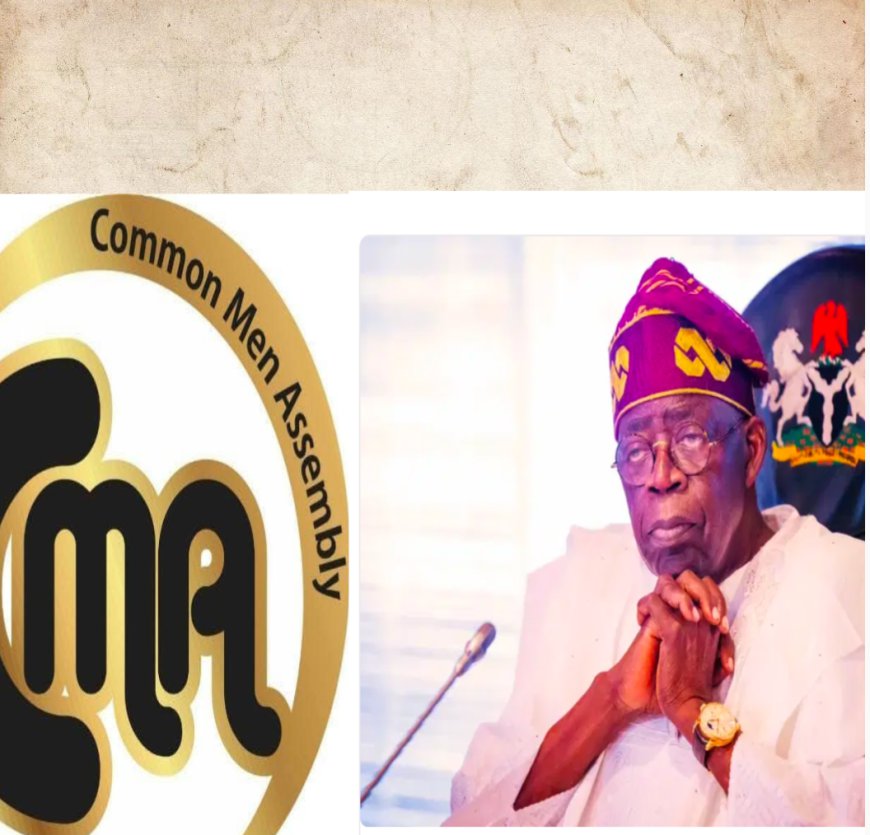 Common Men Assembly Urges Tinubu to Sustain Tantita's Oil Infrastructure Protection System