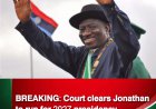 Court Clears Jonathan for 2027 Presidential Race, Dismisses Disqualification Suit