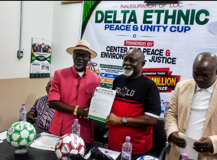 DELTA ETHNIC PEACE & UNITY CUP 2026: Mulade Inaugurates LOC, Unveils N50m Grassroots Initiative to Foster Peace, Unity